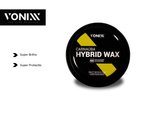 CERA CARNAÚBA HYBRID WAX 240ML - VONIXX